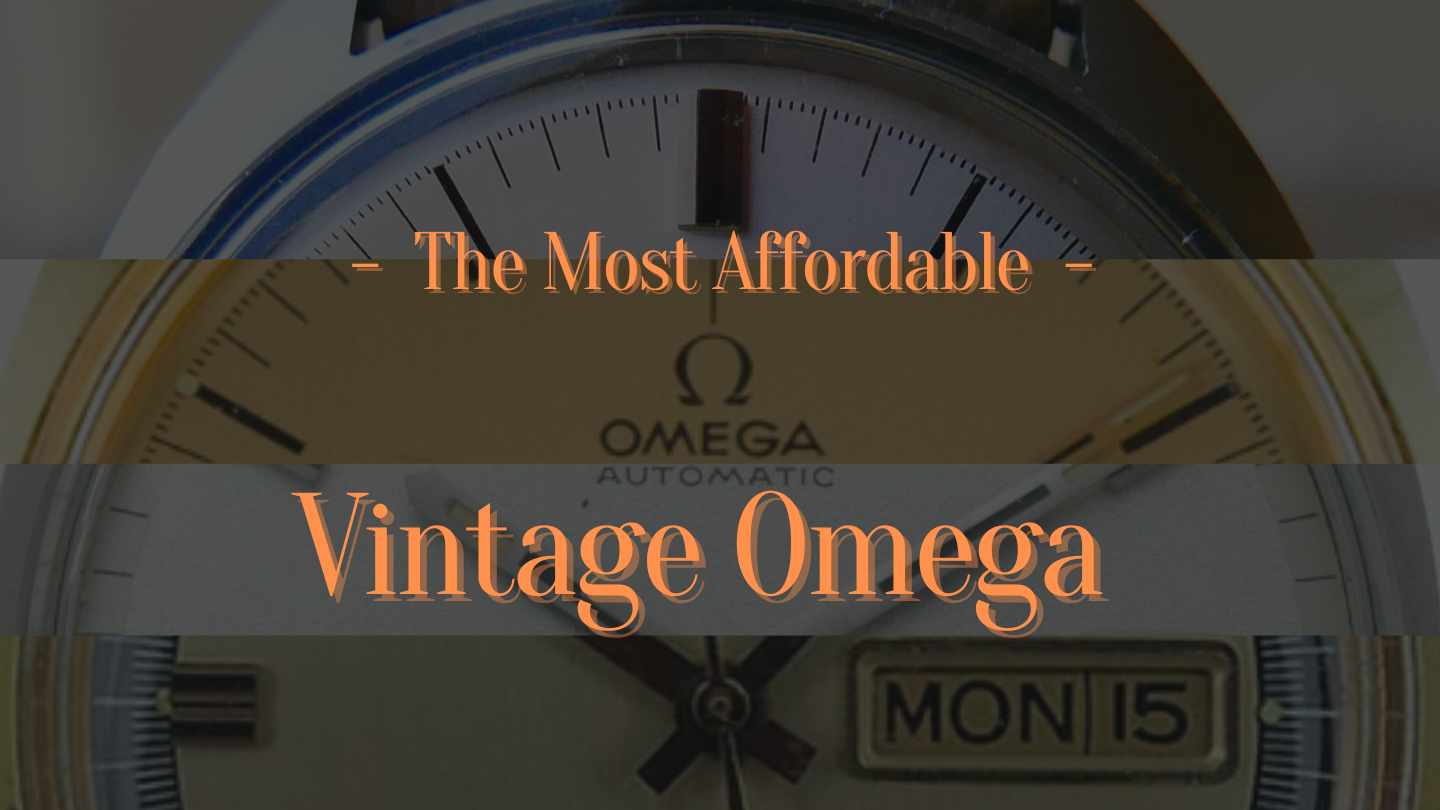the most affordable vintage omega