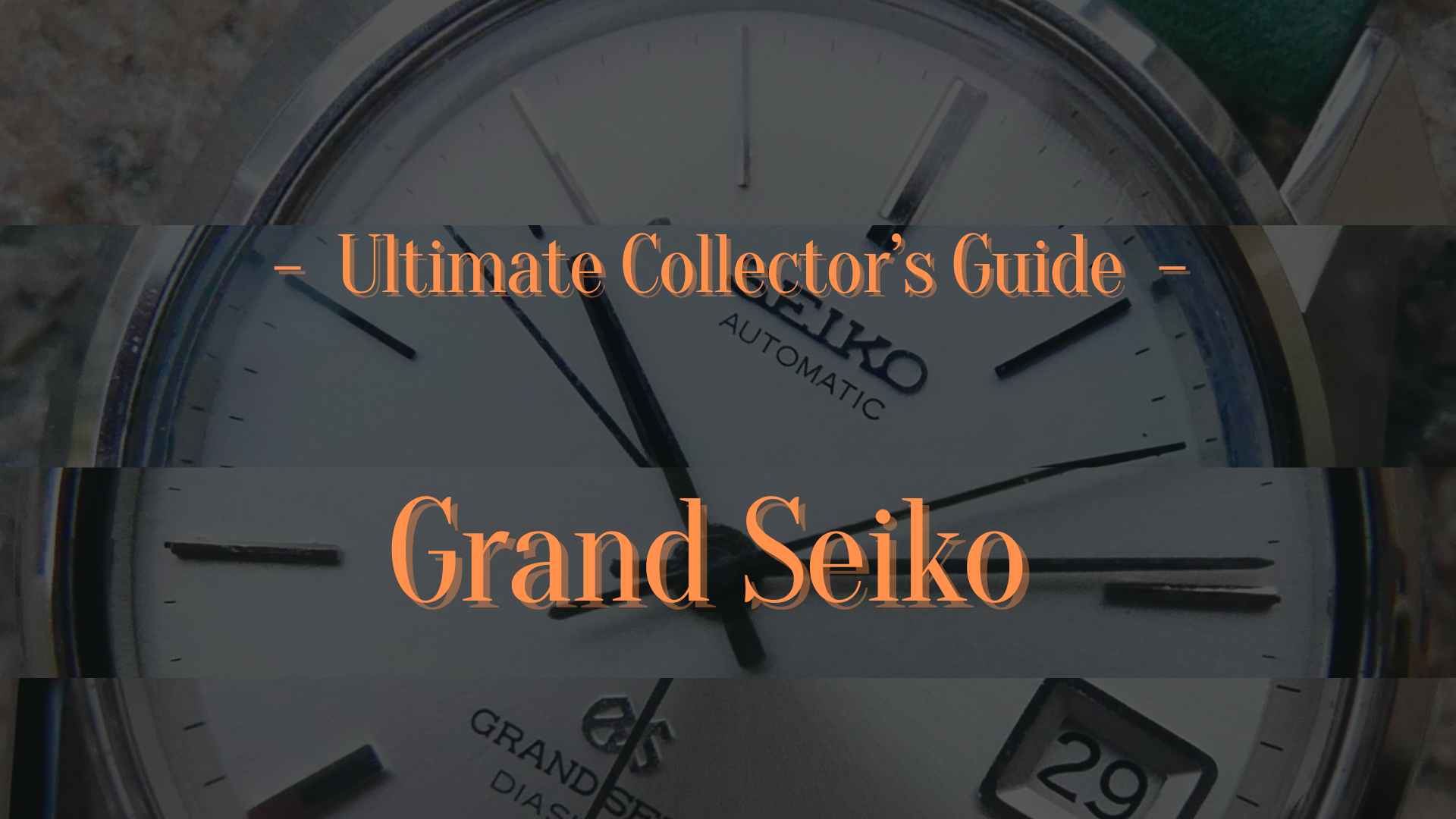 Ultimate Collector's Guide to Vintage Grand Seiko: Timeless Heritage, Essential Models, and 2026 Investment Forecasts